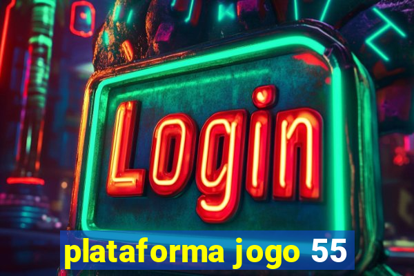 plataforma jogo 55